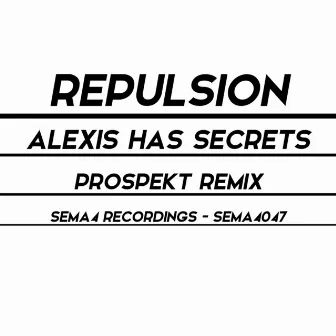 Alexis Has Secrets by Prospekt