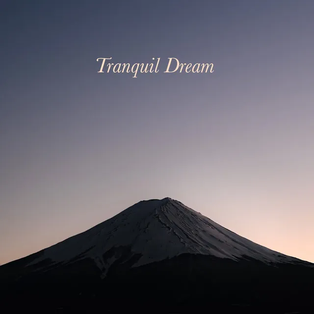 Tranquil Dream