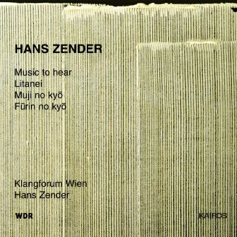 Hans Zender: Music to Hear by Eva Furrer