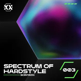 Spectrum of Hardstyle - 003 by SCANTRAXX