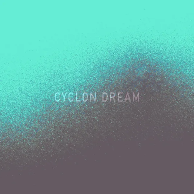 Cyclon Dream - Hi-Hat Mix