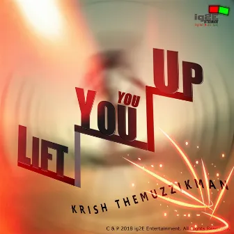 Lift You You Up - Single by Krish The Muzzikman