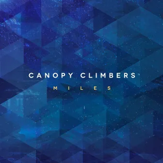 Miles by Canopy Climbers