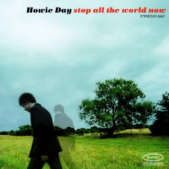 Stop All The World Now by Howie Day