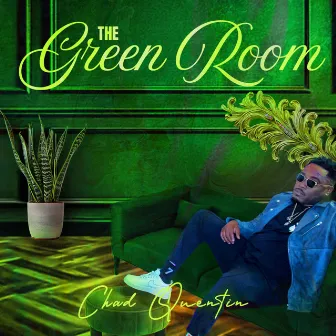 The Green Room by Chad Quentin