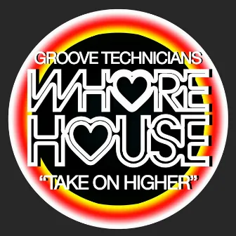 Take On Higher by Groove Technicians