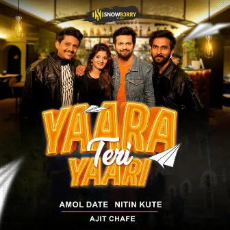 Yaara Teri Yaari by Amol Date