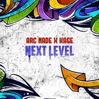 Next Level by Arc Nade