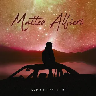 Avrò Cura Di Me by Matteo Alfieri