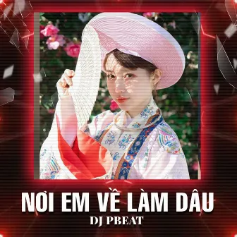 Nơi Em Về Làm Dâu (Remix) by Út Nhị Mino