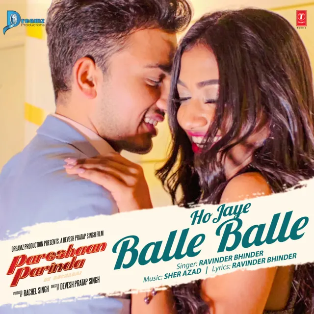 Ho Jaye Balle Balle (From "Pareshaan Parinda - Ek Bechara")