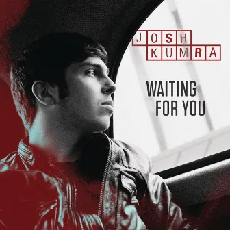 Waiting For You by Josh Kumra