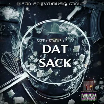 DAT SACK by MF Stackz