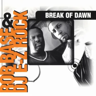 Break of Dawn (Remixes) by Rob Base & DJ EZ Rock