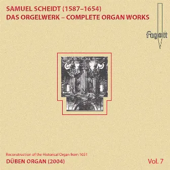 Scheidt: Complete Organ Works, Vol. 7 by Samuel Scheidt