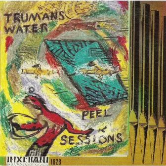 The Peel Sessions by Trumans Water