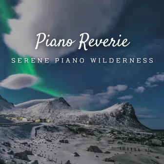 Piano Reverie: Meditative Melodies Amidst Nature by PianoDeuss