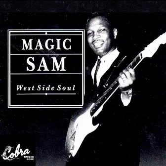 West Side Soul by Magic Sam