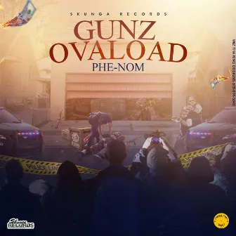 Gunz Ovaload by Phe-Nom