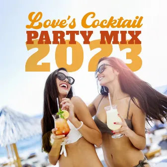 Love's Cocktail Party Mix 2023 by DJ Quantize