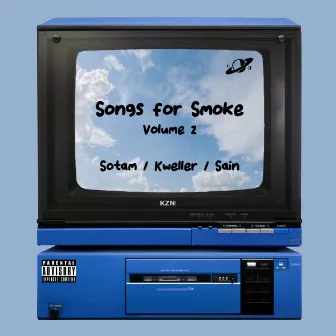 Songs for Smoke, Vol. 2 by Sain