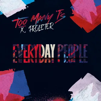 Everyday People by Too Many T's