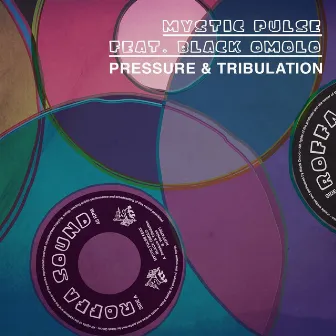 Pressure & Tribulation by Mystic Pulse