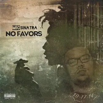 No Favors by Mic Sinatra