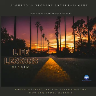 Life Lessons Riddim by Righteous Records Entertainment