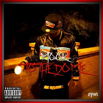 To the Dome by Mook TBG