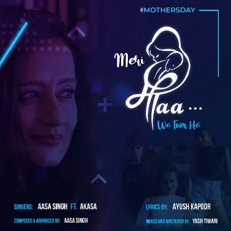 Meri Maa Wo Tum Ho by Aasa Singh