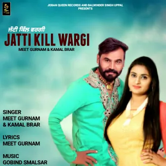 Jatti Kill Wargi by Kamal Brar