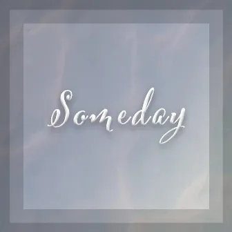 Someday by Dan Rad