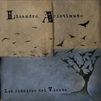 Las Crónicas del Viento by Lisandro Aristimuño