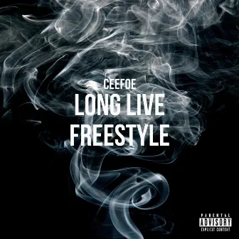 Long Live Freestyle by Ceefoe