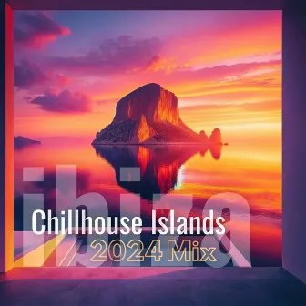 Chillhouse Islands: Ibiza Summer Mix by DJ Ceverino