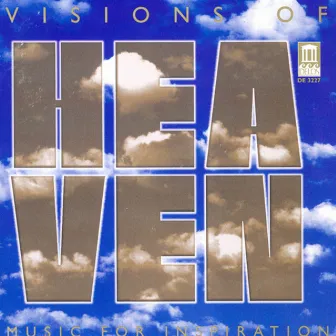 Choral Music (Sacred) - Palestrina, G.P. / Durufle, M. / Holst, G. / Barber, S. / Dvorak, A. / Farrant, R. / Byrd, W. (Visions of Heaven) by Dennis Keene