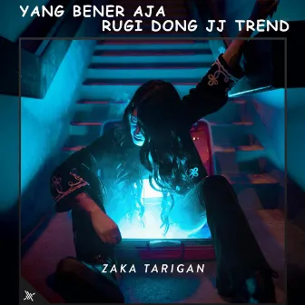 Yang Bener Aja Rugi Dong Jj Trend by Zaka Tarigan