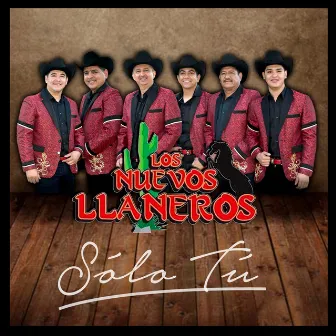 Sólo Tú by Los Nuevos Llaneros