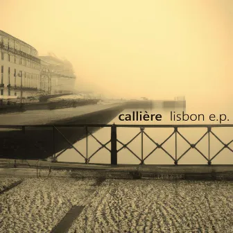 Lisbon EP by Callière