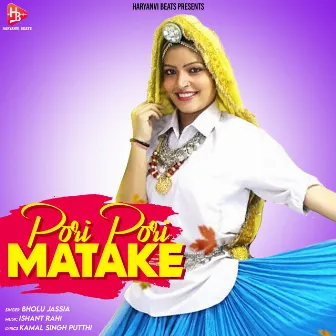 Pori Pori Matake - Single by Bholu Jassia