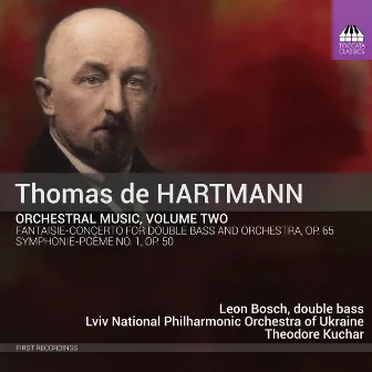 Thomas de Hartmann: Orchestral Music, Vol. 2 by Lviv National Philharmonic Orchestra of Ukraine