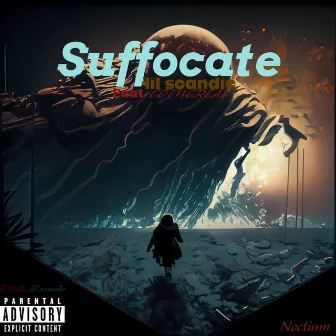 Suffocate by lil scandic