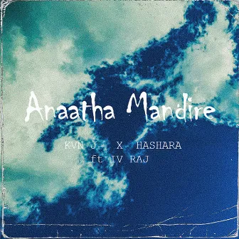 Anaatha Mandire by Kvn J