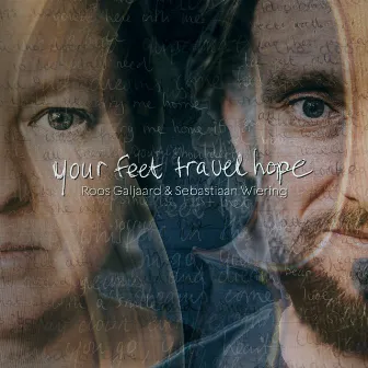 Your Feet Travel Hope by Sebastiaan Wiering