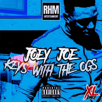 Keys With the Og's by Joey Joe