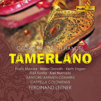 Handel: Tamerlano, HWV 18 by Kantorei Barmen-Gemarke