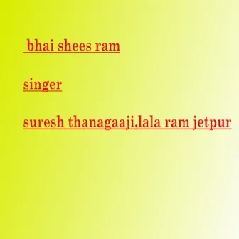 Bhai Shees Ram by 