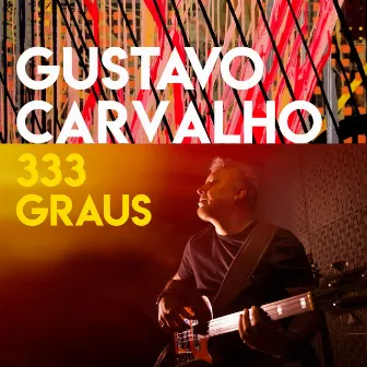 333 Graus by Gustavo Carvalho