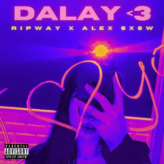 DALAY <3 by Alex Sxsw